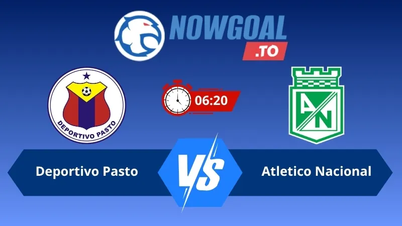 Soi kèo Deportivo Pasto vs Atletico Nacional 06h20 ngày 30/03/2026